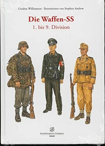 Williamson, Gordon Die Waffen-SS: 1. bis 9. Division