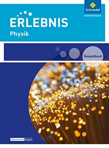 Westermann Bildungsmedien Verlag GmbH Erlebnis Physik - Ausgabe 2016 für Rheinland-Pfalz: Gesamtband: Sekundarstufe 1 - Ausgabe 2016