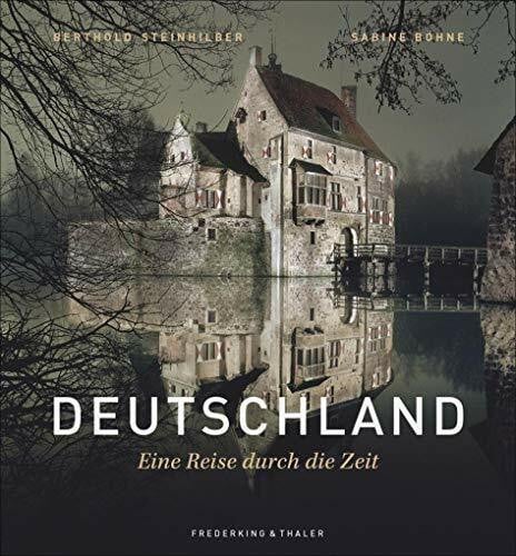 Böhne-Di Leo, Sabine Deutschland - Eine Reise durch die Zeit