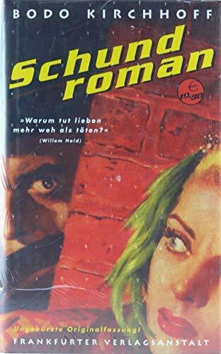 Kirchhoff, Bodo Schundroman: Roman