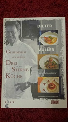Ruhl, Thomas Geheimnisse aus meiner Drei-Sterne-Küche