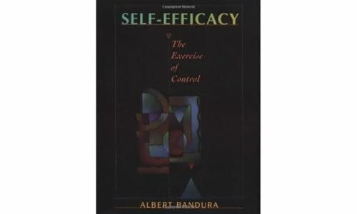 Bandura, Albert Self-Efficacy: The Exercise of Control