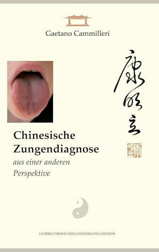 Cammilleri, Gaetano Chinesische Zungendiagnose aus einer anderen Perspektive