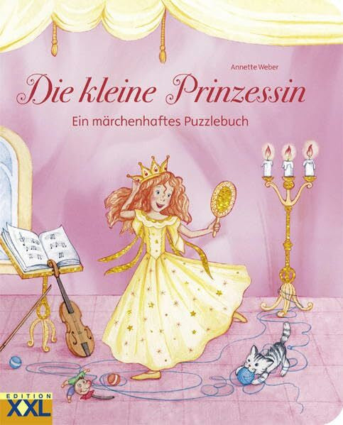 Weber, Annette Die kleine Prinzessin: Ein märchenhaftes Puzzlebuch