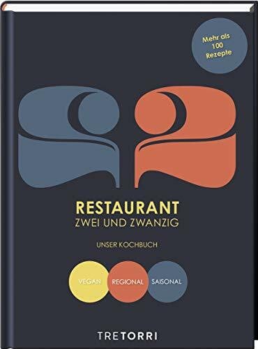 Frenzel, Ralf Restaurant Zwei und Zwanzig: VEGAN, REGIONAL, SAISONAL