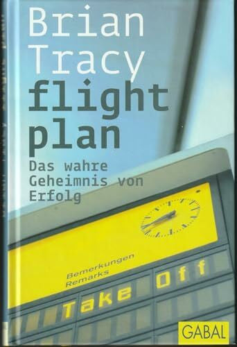 Borgwart, Judith flight plan: Das wahre Geheimnis von Erfolg (Dein Erfolg)