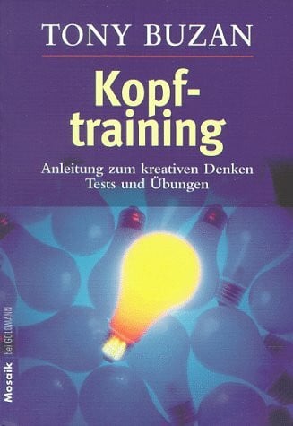Schulte, Martin Kopftraining: Anleitung zum kreativen Denken - Tests und Übungen