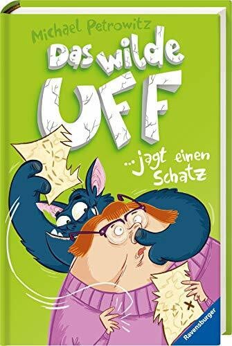 Beck, Benedikt Das wilde Uff, Band 3: Das wilde Uff jagt einen Schatz (Das wilde Uff, 3)