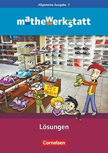 Schneider, Claudia Mathewerkstatt - Mittlerer Schulabschluss - Allgemeine Ausgabe - 7. Schuljahr: Lösungsheft zum Schulbuch