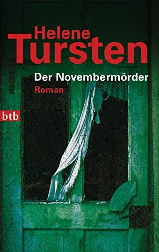 Hildebrandt, Christel Der Novembermörder: Roman (Die Irene-Huss-Krimis, Band 1)
