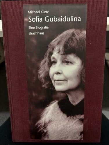 Mstislaw, Rostropowitsch Sofia Gubaidulina. Eine Biographie