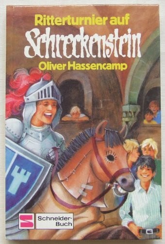 Oliver Hassencamp Burg Schreckenstein: Ritterturnier auf Schreckenstein. Bd. 26