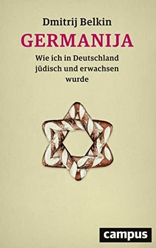 Belkin, Dmitrij Germanija: Wie ich in Deutschland jüdisch und erwachsen wurde