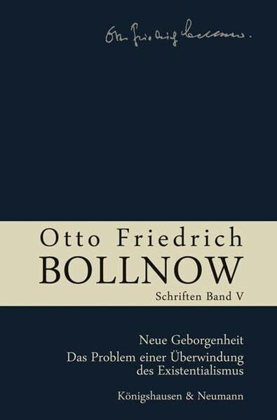Lessing, Hans-Ulrich Otto Friedrich Bollnow: Schriften: Neue Geborgenheit. Das Problem einer Überwindung des Existentialismus, Band 5