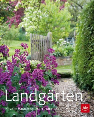 Pelzer, Evi Landgärten: Private Paradiese zum Träumen