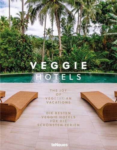 VeggieHotels Veggie Hotels: The Joy of Vegetarian Vacations, Die besten Veggie Hotels für die schönsten Ferien