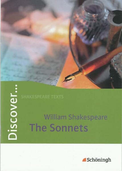 Weber, Anke Discover...Topics for Advanced Learners: Discover: William Shakespeare: The Sonnets: Schülerheft: William Shakespeare: The Sonnets Textband