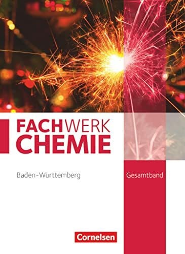 Weber, Philipp Fachwerk Chemie - Baden-Württemberg - Gesamtband: Schulbuch