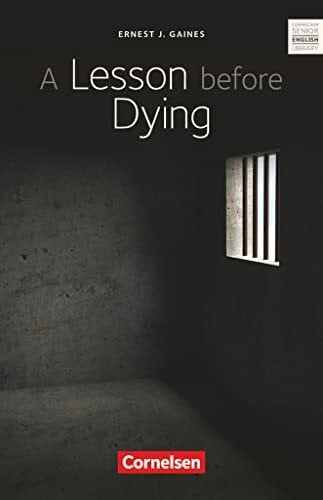 Engel, Georg Cornelsen Senior English Library - Literatur - Ab 11. Schuljahr / B2: A Lesson before Dying - Textband mit Annotationen