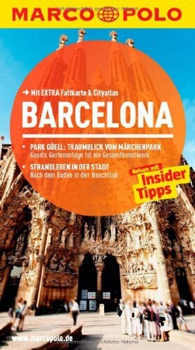 Massmann, Dorothea MARCO POLO Reiseführer Barcelona: Reisen mit Insider-Tipps. Mit EXTRA Faltkarte & Cityatlas: Reisen mit Insider-Tipps. Mit EXTRA Faltkarte & Cityatlas. Inklusive App
