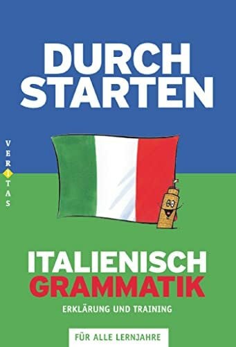 Ritt-Massera, Laura Durchstarten - Italienisch - Neubearbeitung - Alle Lernjahre: Grammatik - Erklärung und Training - Übungsbuch mit Lösungen