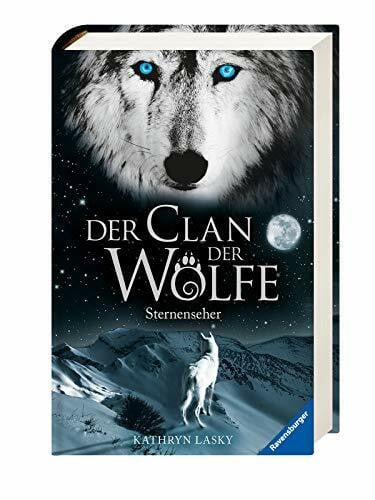 Rothfuss, Ilse Der Clan der Wölfe, Band 6: Sternenseher