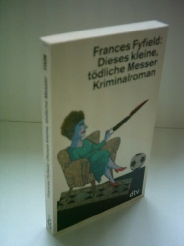 Grube, Anette Dieses kleine, tödliche Messer
