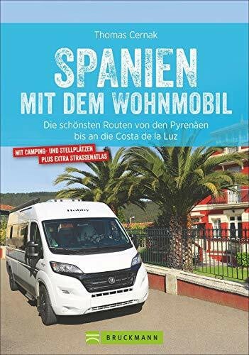 Cernak, Thomas Wohnmobilführer – Spanien mit dem Wohnmobil: Die schönsten Touren von den Pyrenäen bis an die Costa de la Luz. Mit Tipps zu Stellplätzen und GPS-Daten.