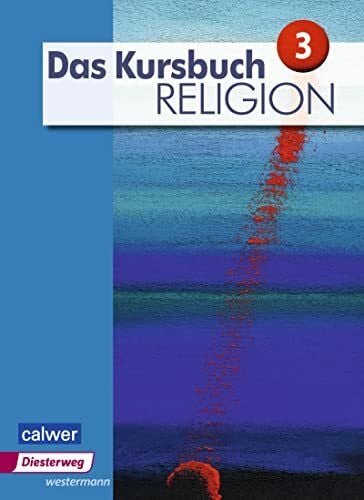 Landgraf, Michael Das Kursbuch Religion - Ausgabe 2015: Schulbuch 3 (Klasse 9/10)