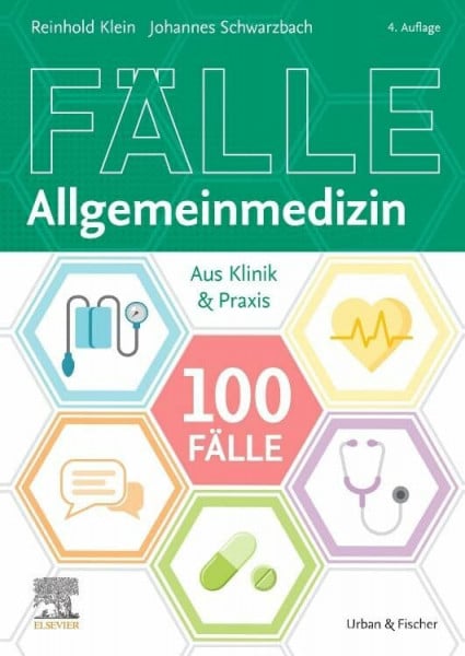 Klein, Reinhold 100 Fälle Allgemeinmedizin