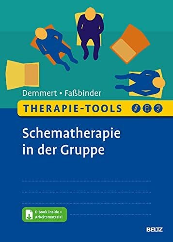 Faßbinder, Eva Therapie-Tools Schematherapie in der Gruppe: Mit E-Book inside und Arbeitsmaterial (Beltz Therapie-Tools)