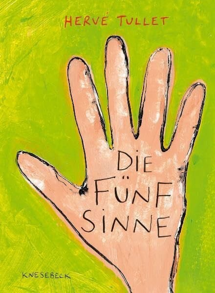 Tullet, Hervé Die Fünf Sinne