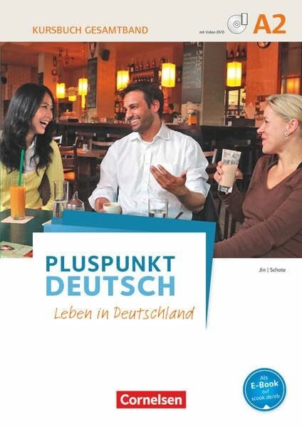Schote, Joachim Pluspunkt Deutsch - Leben in Deutschland - Allgemeine Ausgabe - A2: Gesamtband: Kursbuch mit Video-DVD - Inkl. E-Book