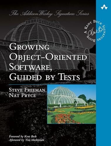 Freeman, Steve Growing Object-Oriented Software, Guided by Tests (Addison-Wesley Signature Series (Beck))