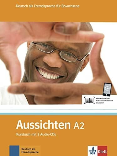 Kerstin Reinke Aussichten A2: Deutsch als Fremdsprache für Erwachsene. Kursbuch mit 2 Audio-CDs (Aussichten: Deutsch als Fremdsprache für Erwachsene)