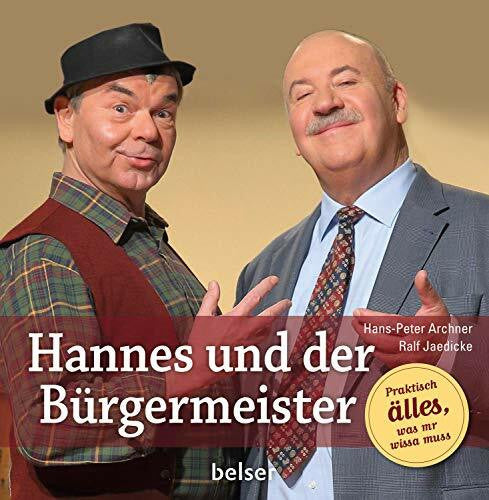 Jaedicke, Ralf Hannes und der Bürgermeister: Praktisch älles, was mr wissa muss