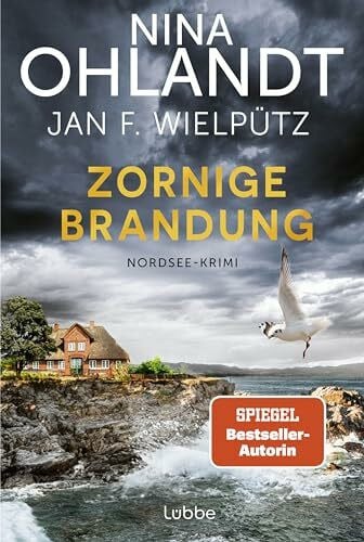 Ohlandt, Nina Zornige Brandung: Nordsee-Krimi (Hauptkommissar John Benthien, Band 11)