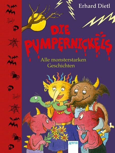 Dietl, Erhard Die Pumpernickels. Alle monsterstarken Geschichten