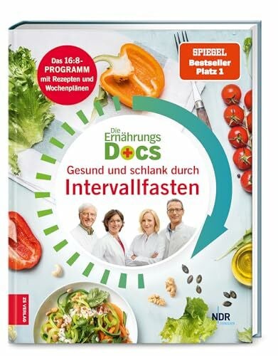 Riedl, Dr. med. Matthias Die Ernährungs-Docs – Gesund und schlank durch Intervallfasten: Das 16:8-Programm mit Rezepten und Wochenplänen | SPIEGEL Bestseller Platz 1