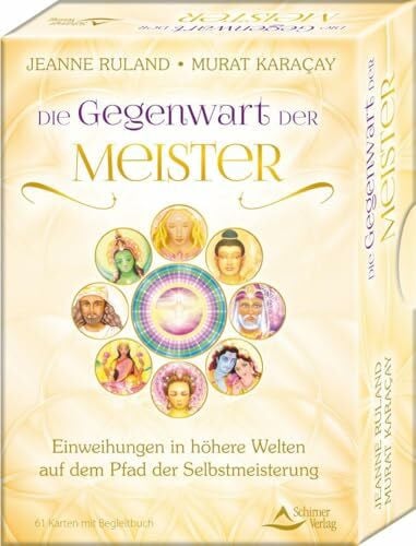 Karacay, Murat Die Gegenwart der Meister- Einweihungen in höhere Welten auf dem Pfad der Selbstmeisterung: 61 Karten mit Begleitbuch