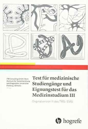 Consulting, ITB Test für Medizinische Studiengänge und Eignungstest für das Medizinstudium III: Originalversion III des TMS/EMS