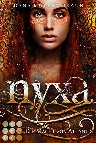 Müller-Braun, Dana Nyxa 2: Die Macht von Atlantis: Drachen-Fantasy für Fans von 'Pan' und 'Elya' (2)