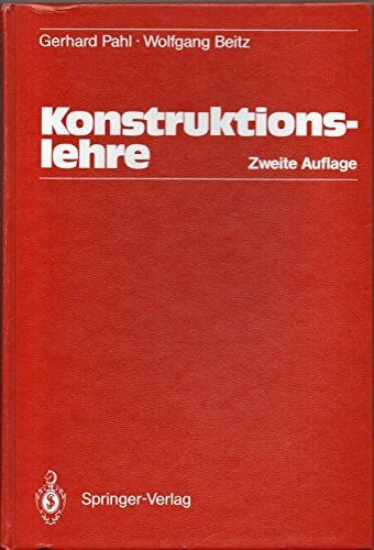 Beitz, Wolfgang Konstruktionslehre: Handbuch für Studium und Praxis