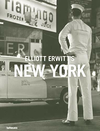 Erwitt, Elliott Elliott Erwitt's New York: Engl.-Dtsch.-Italien.-Französ.-Span. (Photographer)
