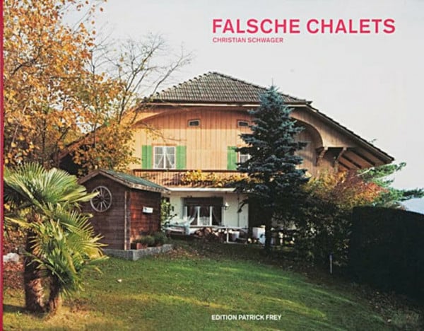 Schwager, Christian Falsche Chalets