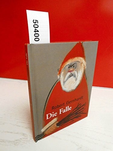 Gernhardt, Robert Die Falle: Eine Weihnachtsgeschichte