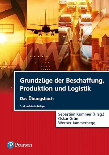 Jammernegg, Werner Grundzüge der Beschaffung, Produktion und Logistik - Übungsbuch (Pearson Studium - Economic BWL)