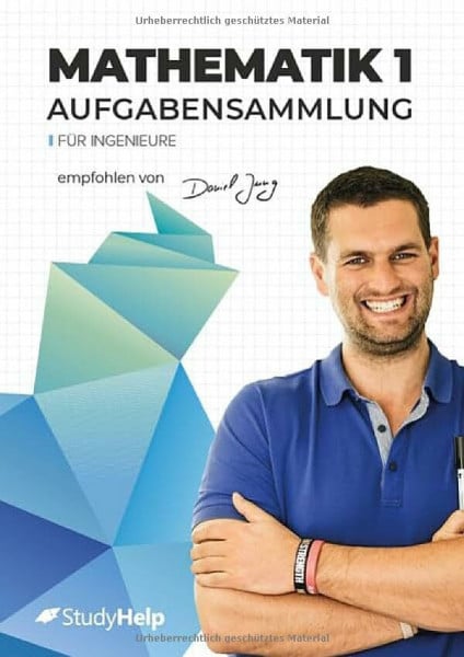 Barát, Dr. Anna Mathematik 1 für Ingenieure - Aufgabensammlung: StudyHelp und Daniel Jung (Lernhefte für das Studium: mit Lernvideos von Daniel Jung)
