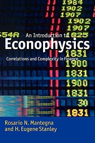 Mantegna, Rosario N. Introduction to Econophysics: Correlations and Complexity in Finance