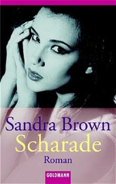Brown, Sandra Scharade: Roman (Goldmann Allgemeine Reihe)
